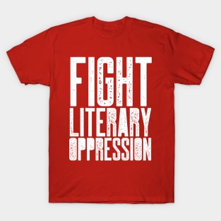 Fight Literary Oppression T-Shirt